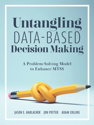 cover image of Untangling Data-Based Decision Making